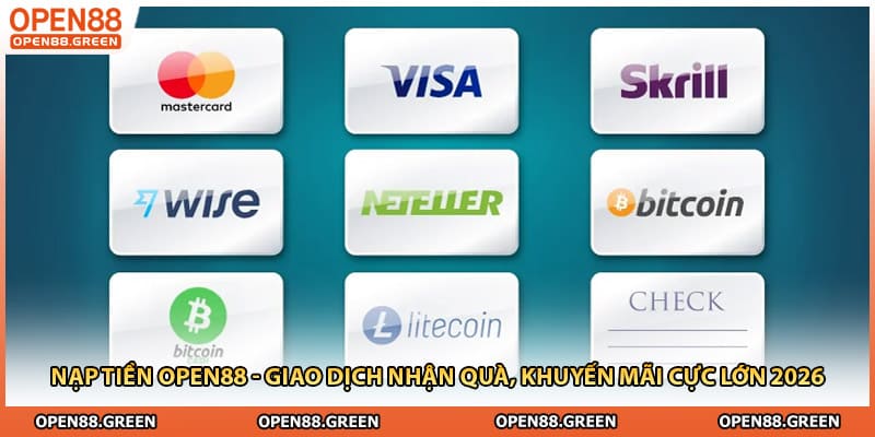 Nạp Tiền Open88 - Giao Dịch Nhận Quà, Khuyến Mãi Cực Lớn 2026
